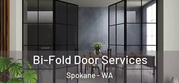 Bi-Fold Door Services Spokane - WA