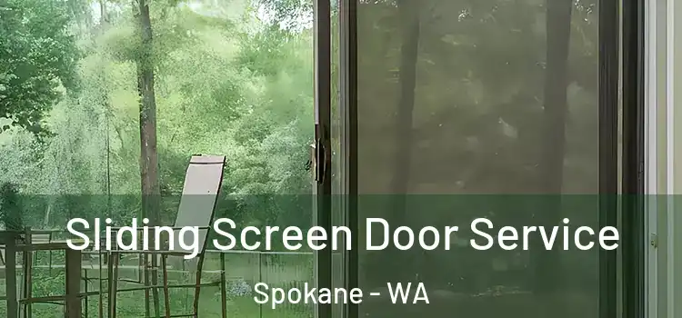 Sliding Screen Door Service Spokane - WA